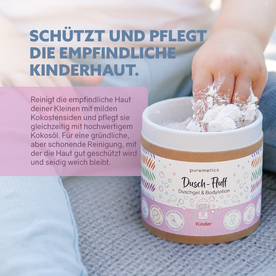 Puremetics Dusch-Fluff 'Kinder' | 200g